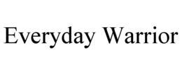 EVERYDAY WARRIOR trademark