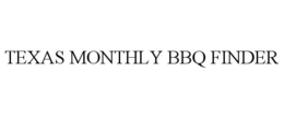 TEXAS MONTHLY BBQ FINDER trademark