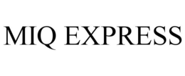 MIQ EXPRESS trademark