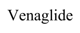 VENAGLIDE trademark