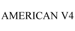 AMERICAN V4 trademark