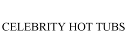 CELEBRITY HOT TUBS trademark
