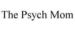 THE PSYCH MOM trademark