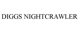 DIGGS NIGHTCRAWLER trademark