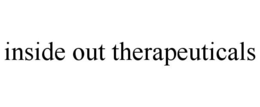 INSIDE OUT THERAPEUTICALS trademark