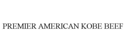 PREMIER AMERICAN KOBE BEEF trademark