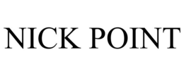 NICK POINT trademark