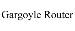 GARGOYLE ROUTER trademark