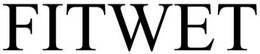 FITWET trademark