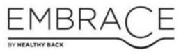 EMBRACE BY HEALTHY BACK trademark