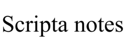 SCRIPTA NOTES trademark