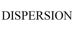 DISPERSION trademark