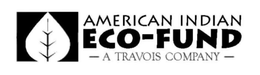 AMERICAN INDIAN ECO-FUND A TRAVOIS COMPANY trademark