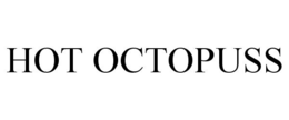 HOT OCTOPUSS trademark