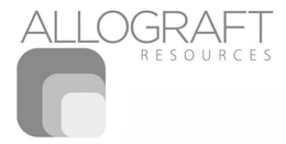 ALLOGRAFT R E S O U R C E S trademark