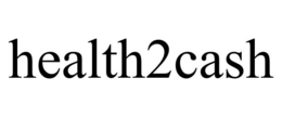 HEALTH2CASH trademark