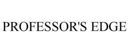 PROFESSOR'S EDGE trademark