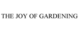 THE JOY OF GARDENING trademark