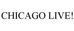CHICAGO LIVE! trademark