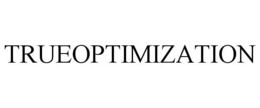 TRUEOPTIMIZATION trademark