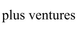 PLUS VENTURES trademark