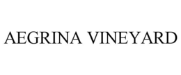AEGRINA VINEYARD trademark