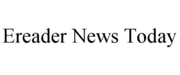 EREADER NEWS TODAY trademark