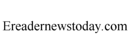 EREADERNEWSTODAY.COM trademark