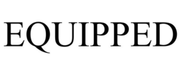 EQUIPPED trademark