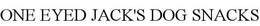 ONE EYED JACK'S DOG SNACKS trademark