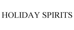 HOLIDAY SPIRITS trademark