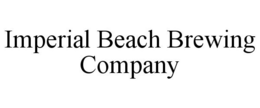 IMPERIAL BEACH BREWING COMPANY trademark
