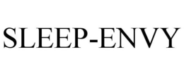SLEEP-ENVY trademark