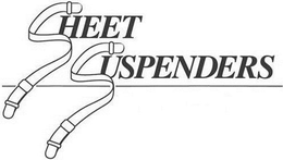 SHEET SUSPENDERS trademark
