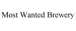 MOST WANTED BREWERY trademark