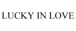 LUCKY IN LOVE trademark