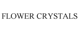 FLOWER CRYSTALS trademark