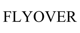 FLYOVER trademark