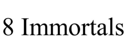 8 IMMORTALS trademark
