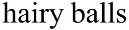 HAIRY BALLS trademark