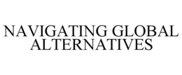 NAVIGATING GLOBAL ALTERNATIVES trademark