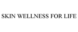 SKIN WELLNESS FOR LIFE trademark