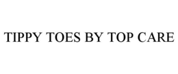 TIPPY TOES BY TOP CARE trademark