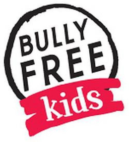 BULLY FREE KIDS trademark
