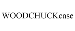 WOODCHUCKCASE trademark