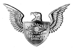 DIAMOND STANDARD SECURITY SHIELD trademark
