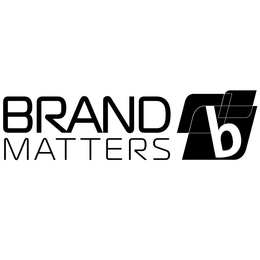 BRAND MATTERS B trademark