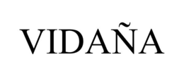 VIDAÑA trademark