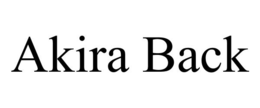 AKIRA BACK trademark