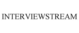 INTERVIEWSTREAM trademark